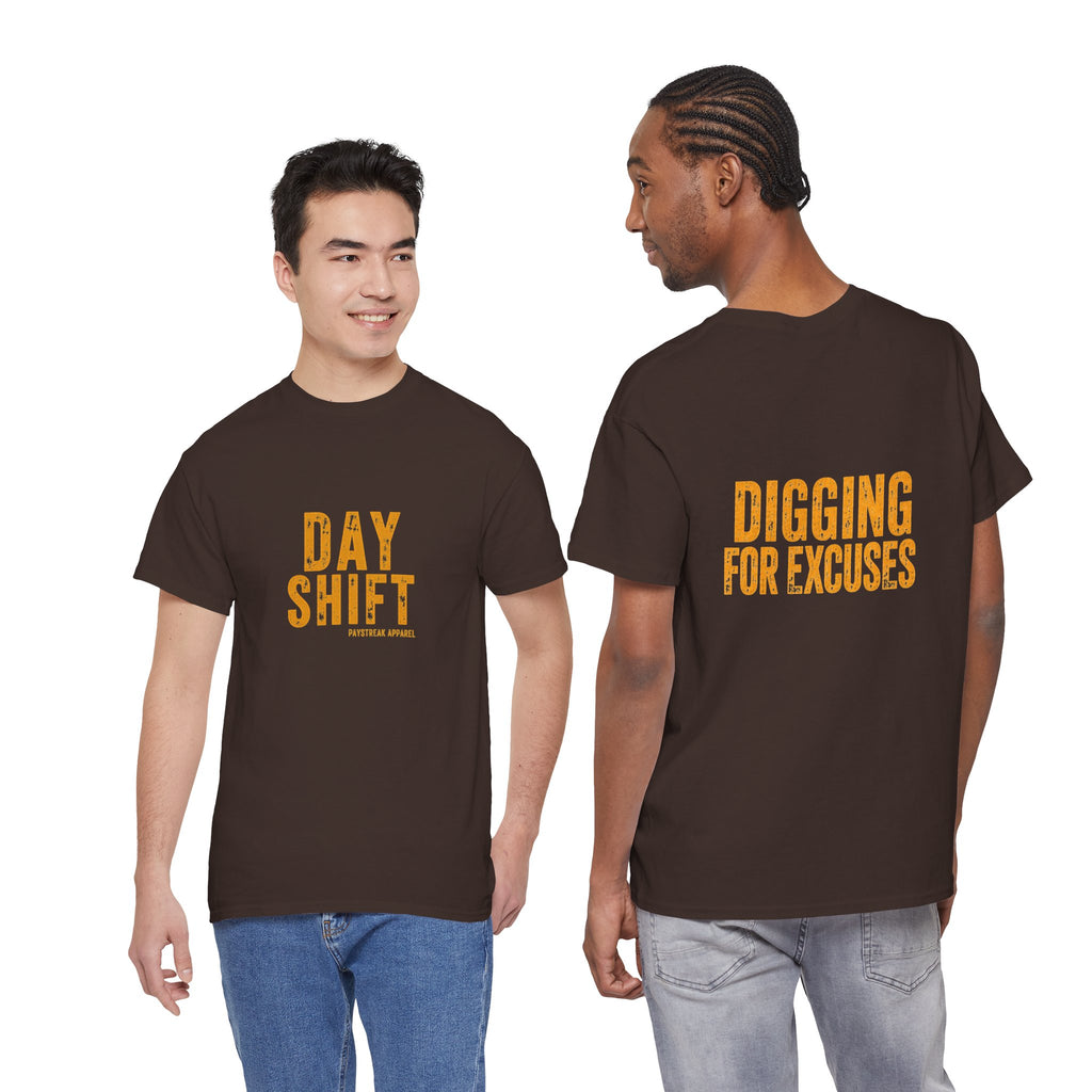 Day Shift "Digging for Excuses" Tee - Bold Workwear Graphic T-Shirt
