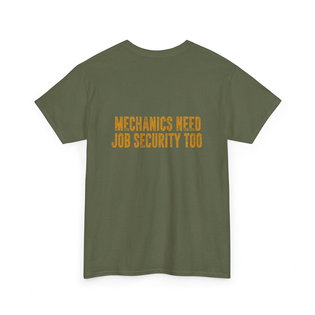 Every Operator Ever T-Shirt — 'Mechanics Need Job Security Too' Vintage Workwear Tee