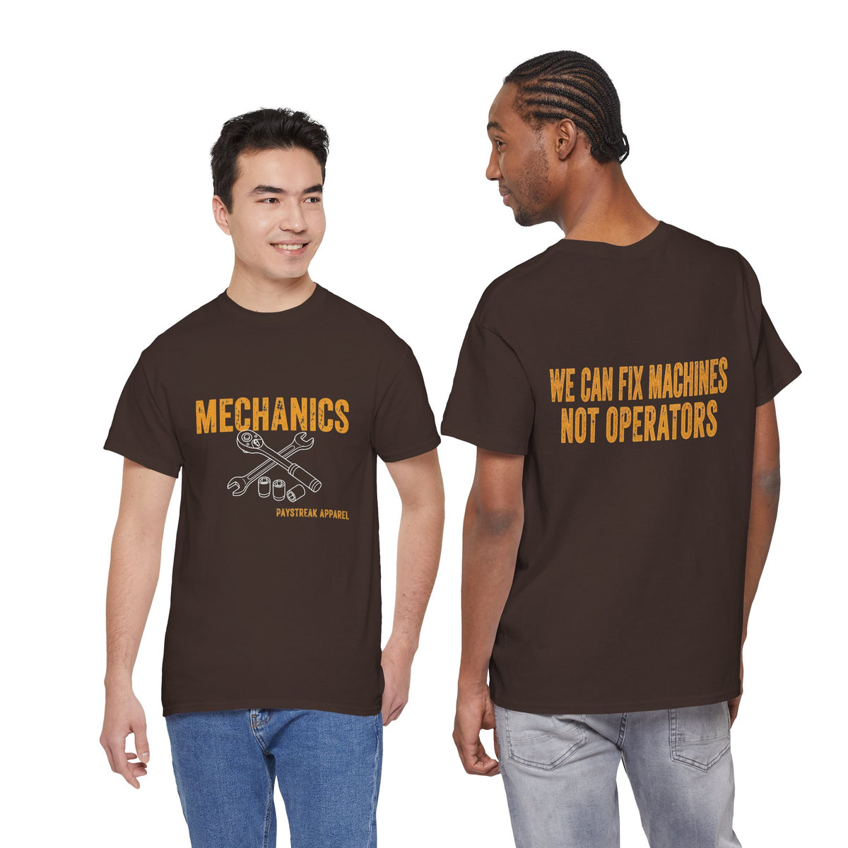 Mechanics T-Shirt — 'Mechanics: We Can Fix Machines Not Operators' Work Tee