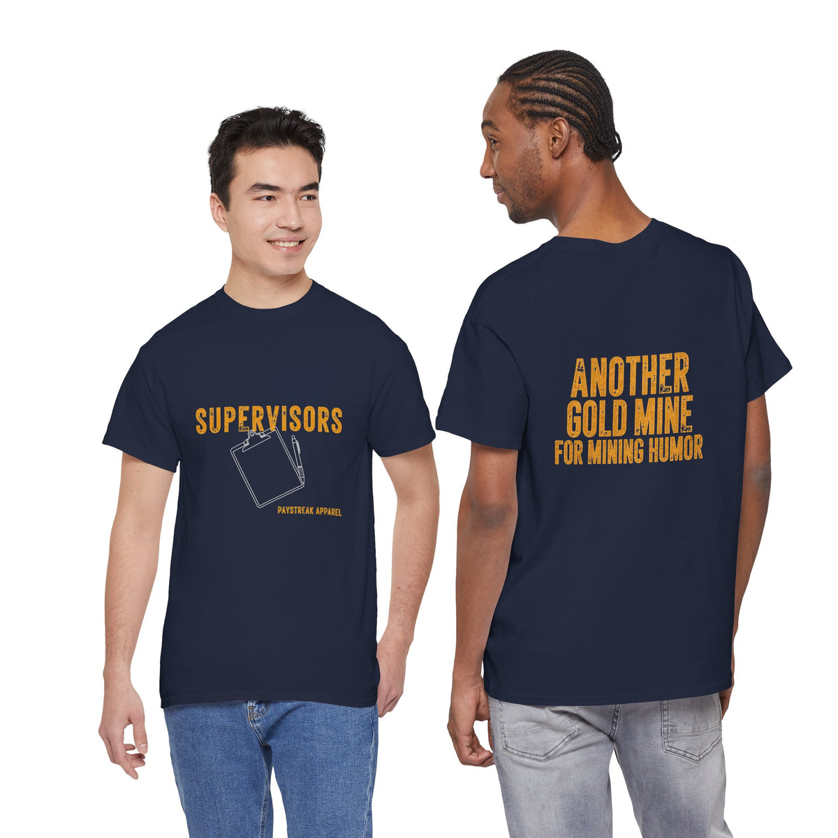 Mining Humor T-Shirt — "Supervisors" Front Pocket Design & "Another Gold Mine for Mining Humor" Back