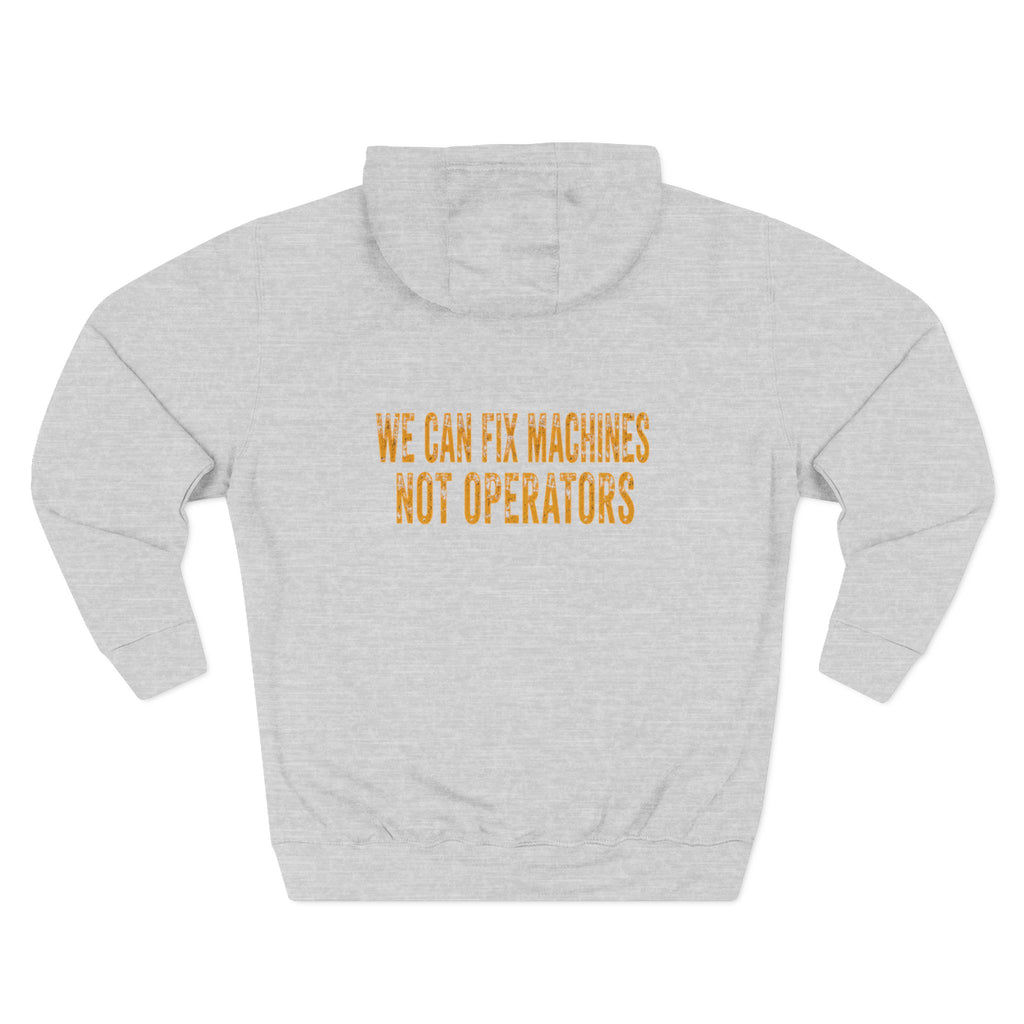 Mechanics Hoodie — 'We Can Fix Machines, Not Operators' Relaxed Fleece Pullover