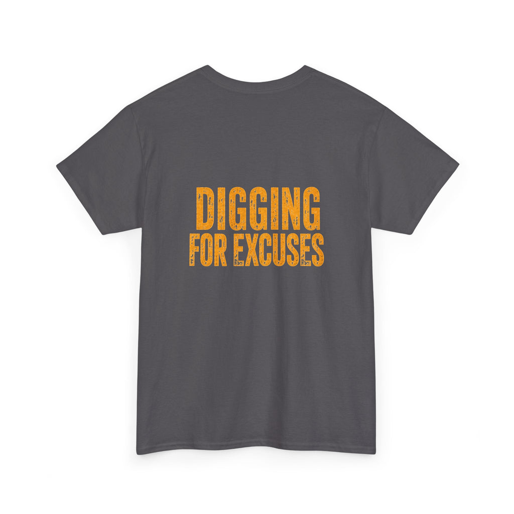 Night Shift Tee — "Digging For Excuses" Work Crew Shirt