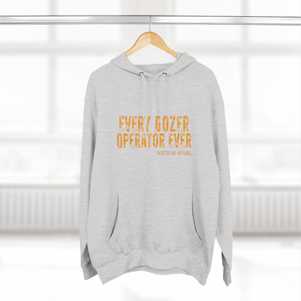 Dozer Operator Hoodie — 'Every Dozer Operator Ever' Distressed Workwear Hoodie