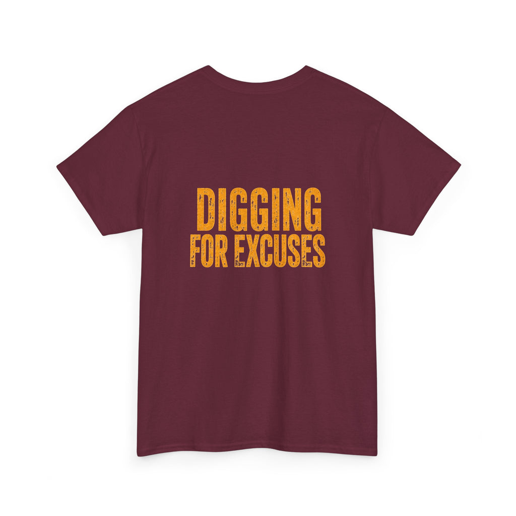 Night Shift Tee — "Digging For Excuses" Work Crew Shirt