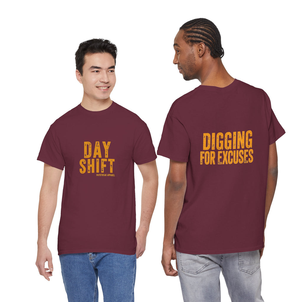 Day Shift "Digging for Excuses" Tee - Bold Workwear Graphic T-Shirt