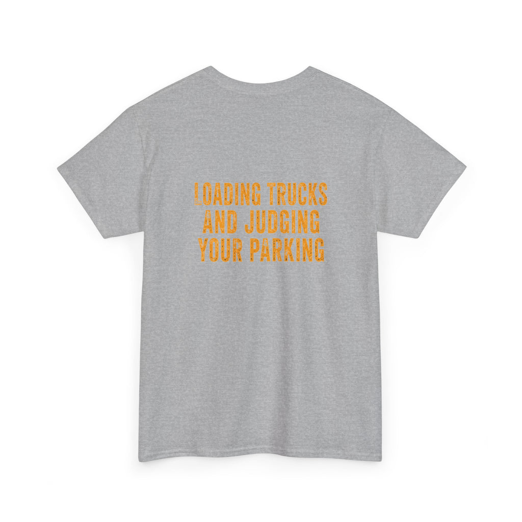 Excavator Operators Tee — Loading Trucks and Judging Your Parking
