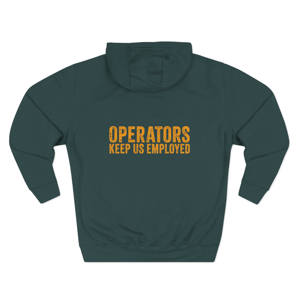Mechanics Hoodie — 'Operators Keep Us Employed' Relaxed Fleece Pullover