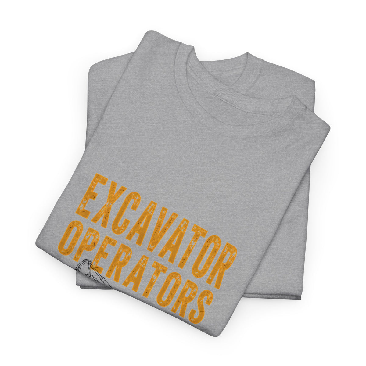 Excavator Operators Tee — Loading Trucks and Judging Your Parking