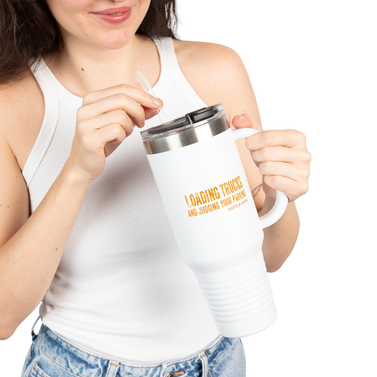 40oz Insulated Travel Mug — "Loading Trucks and Judging Your Parking”