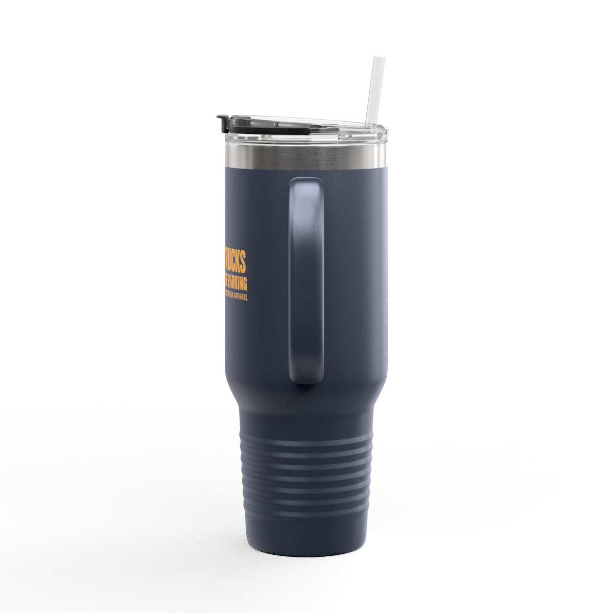 40oz Insulated Travel Mug — "Loading Trucks and Judging Your Parking”