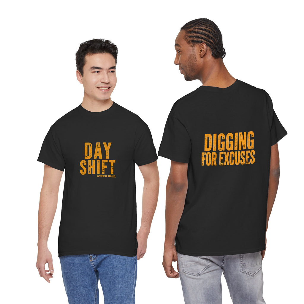 Day Shift "Digging for Excuses" Tee - Bold Workwear Graphic T-Shirt