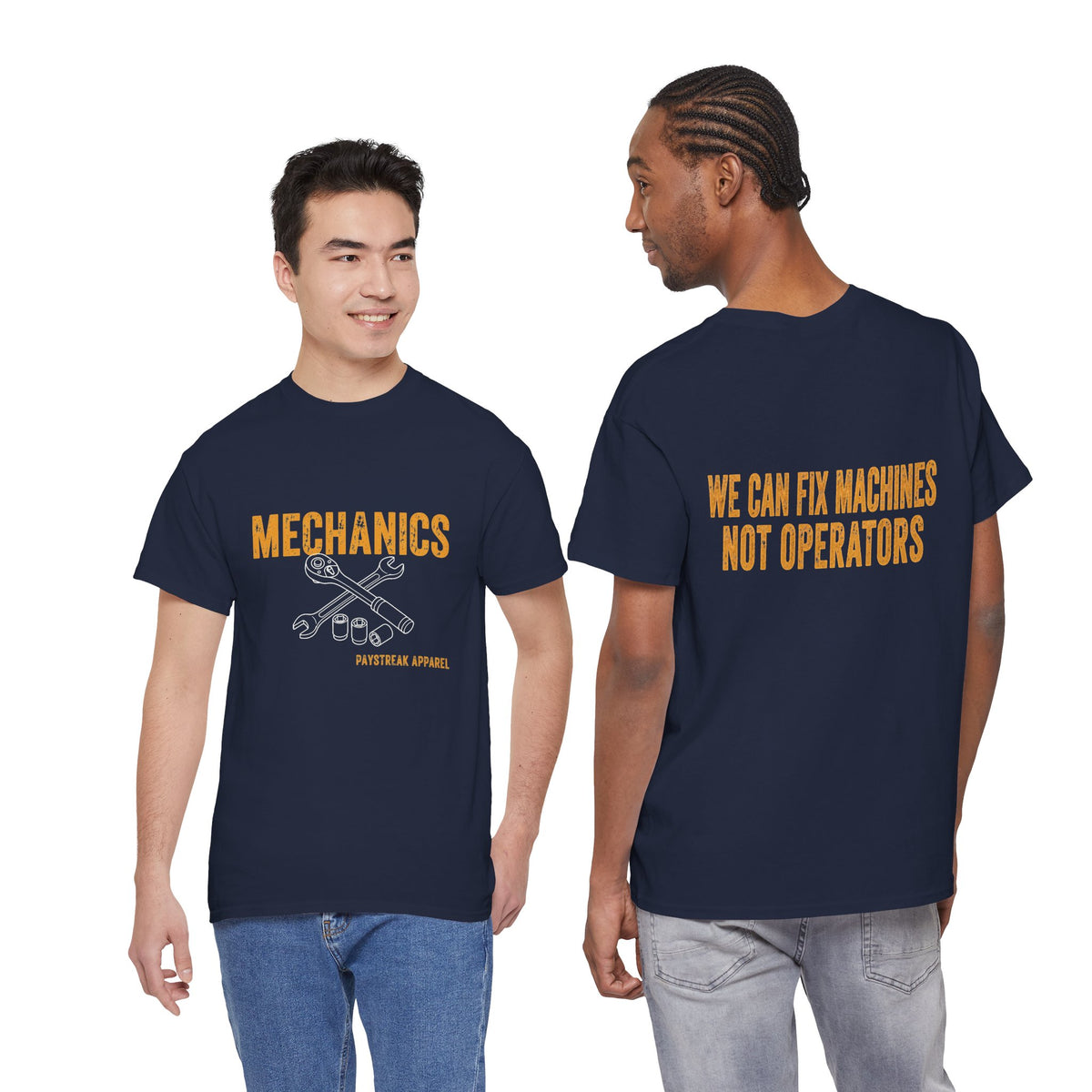 Mechanics T-Shirt — 'Mechanics: We Can Fix Machines Not Operators' Work Tee