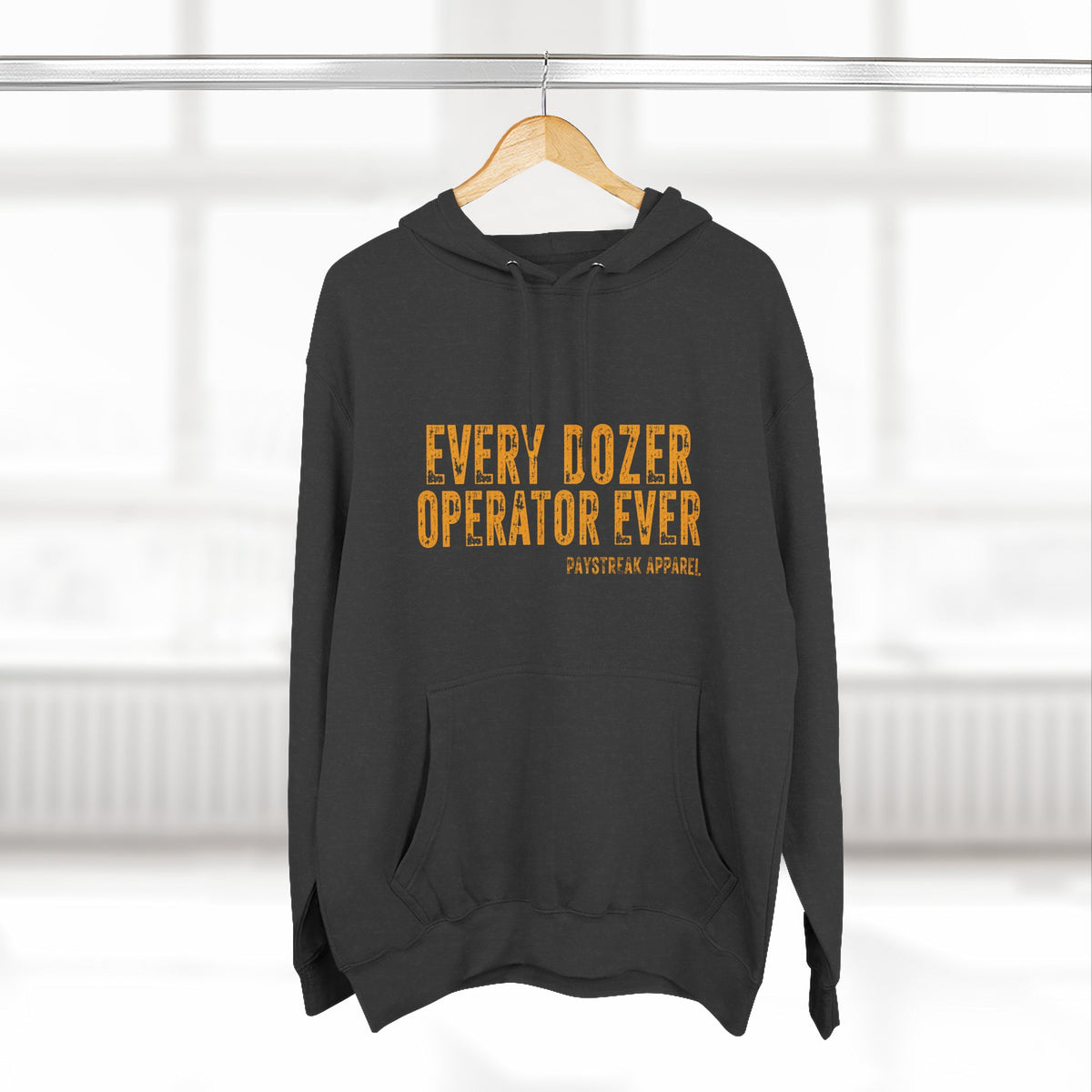 Hoodie — 'Every Dozer Operator Ever' Heavy-Duty Construction Crew Fleece Hoodie