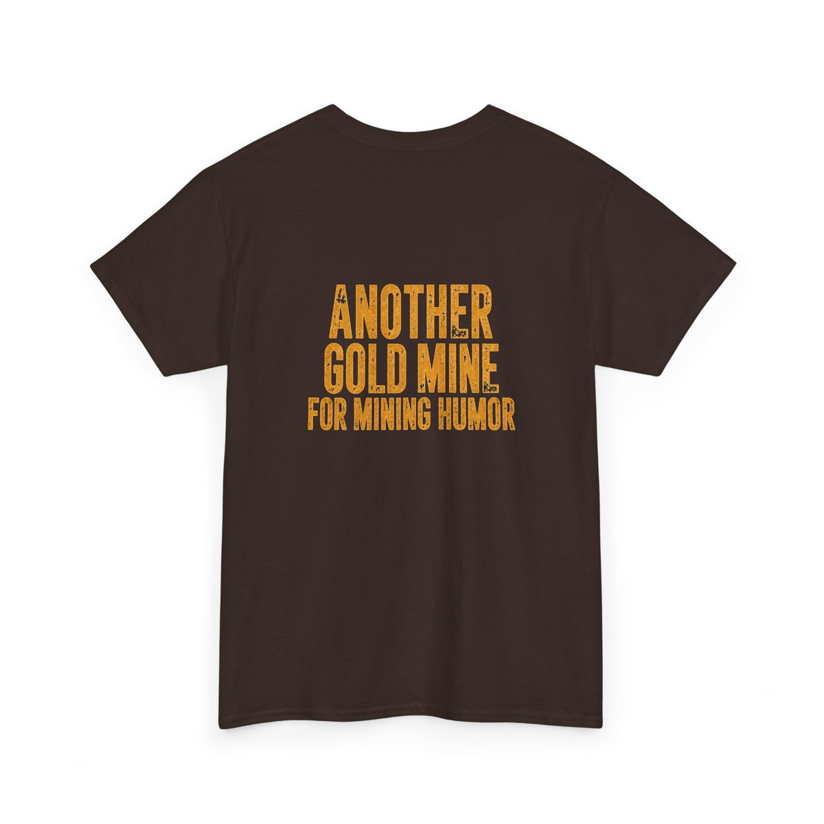 Mining Humor T-Shirt — "Supervisors" Front Pocket Design & "Another Gold Mine for Mining Humor" Back