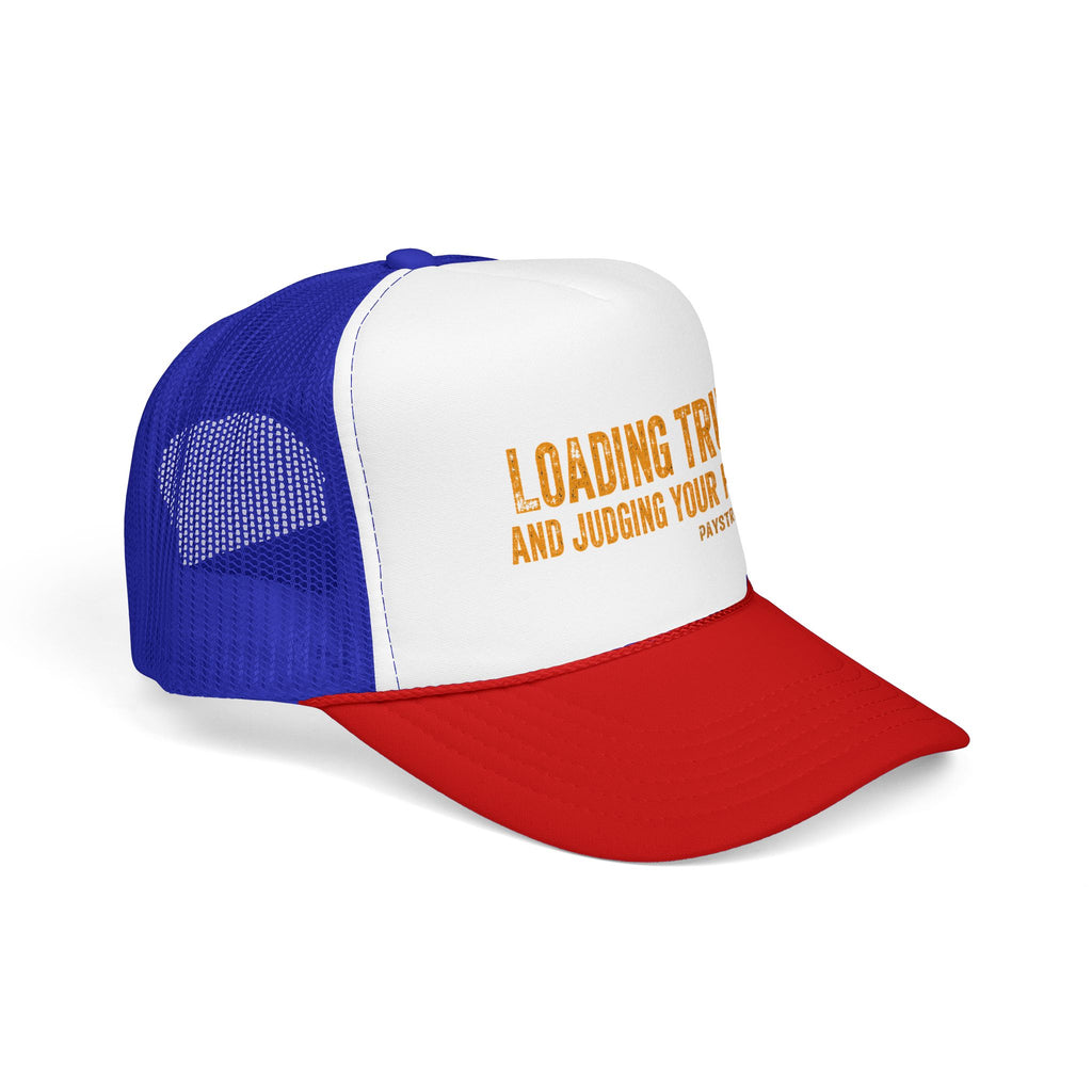 Trucker Hat — 'Loading Trucks and Judging Your Parking' Foam Mesh Cap