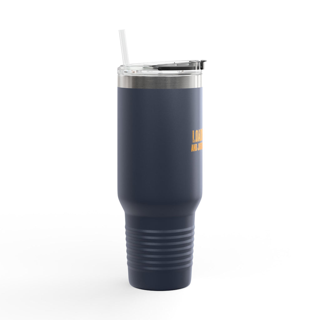 40oz Insulated Travel Mug — "Loading Trucks and Judging Your Parking”