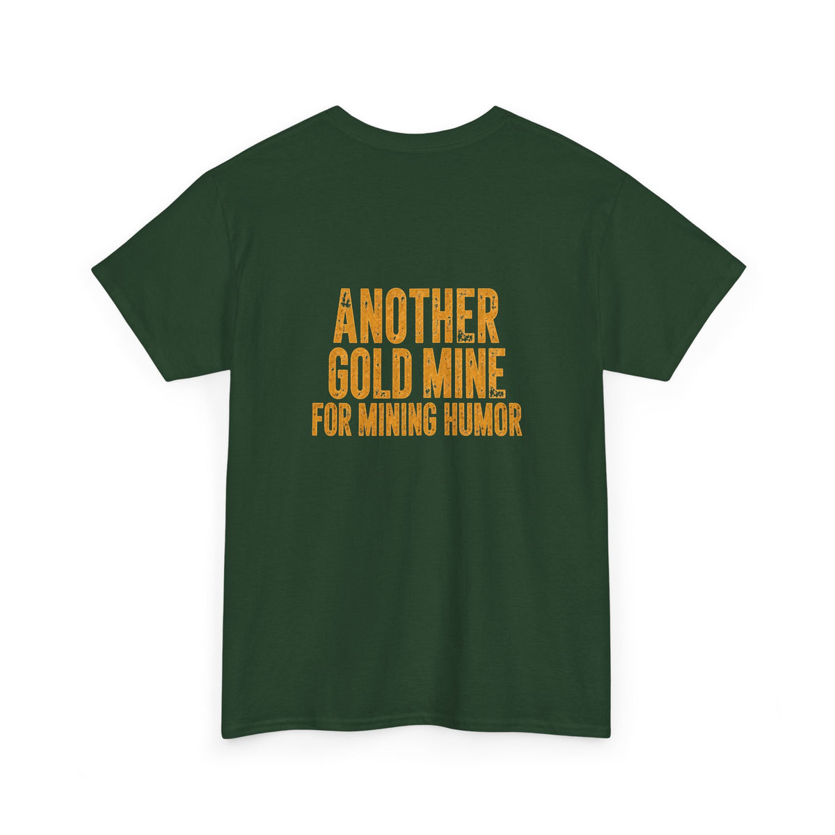 Mining Humor T-Shirt — "Supervisors" Front Pocket Design & "Another Gold Mine for Mining Humor" Back