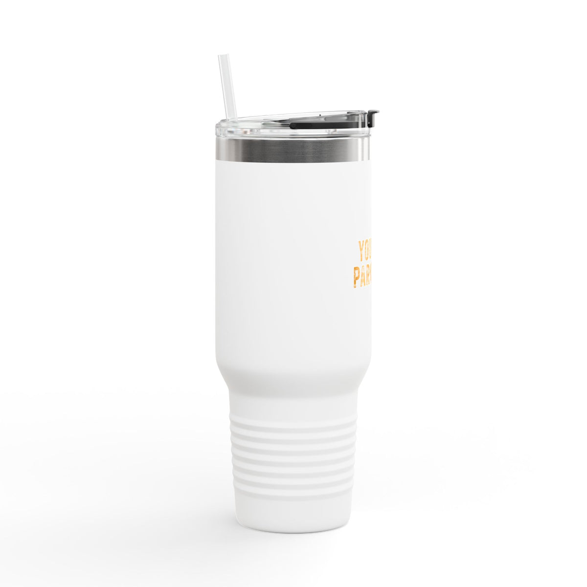 40oz Insulated Travel Mug — "You Can't Park There" Funny Roadside Travel Tumbler