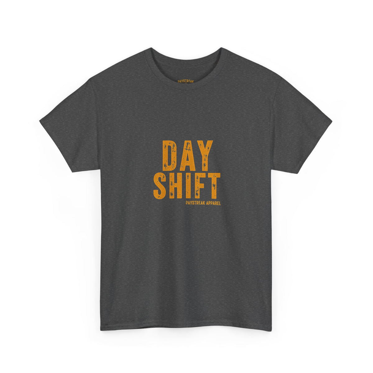 Day Shift T‑Shirt — 'Day Shift' Front, 'The Reason Why We Can't Have Nice Things' Back
