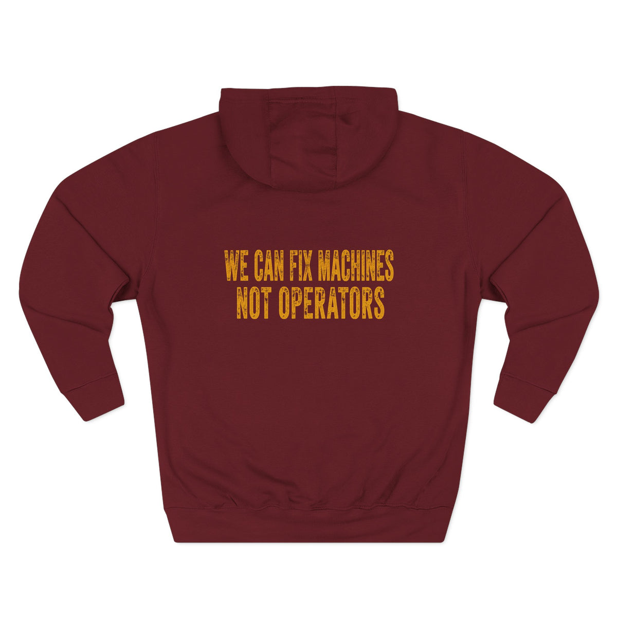 Mechanics Hoodie — 'We Can Fix Machines, Not Operators' Relaxed Fleece Pullover