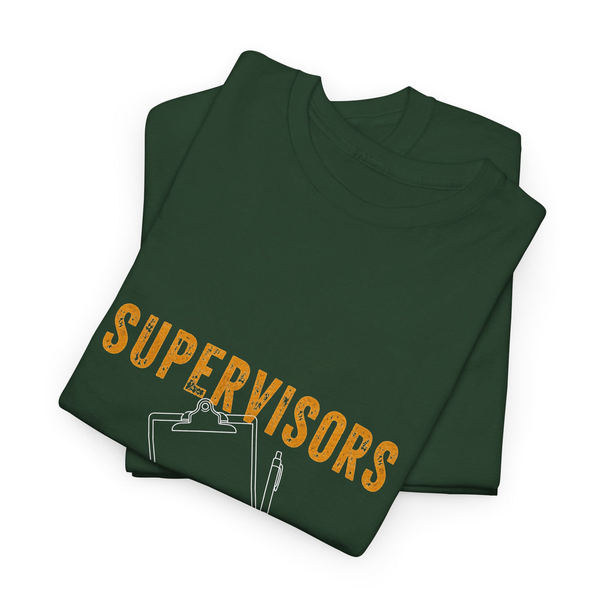 Mining Humor T-Shirt — "Supervisors" Front Pocket Design & "Another Gold Mine for Mining Humor" Back