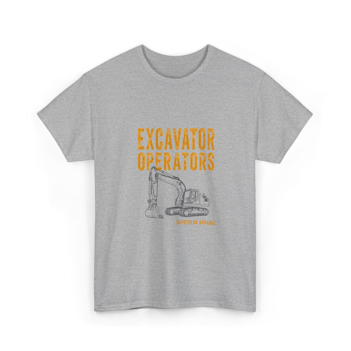 Excavator Operators Tee — Loading Trucks and Judging Your Parking
