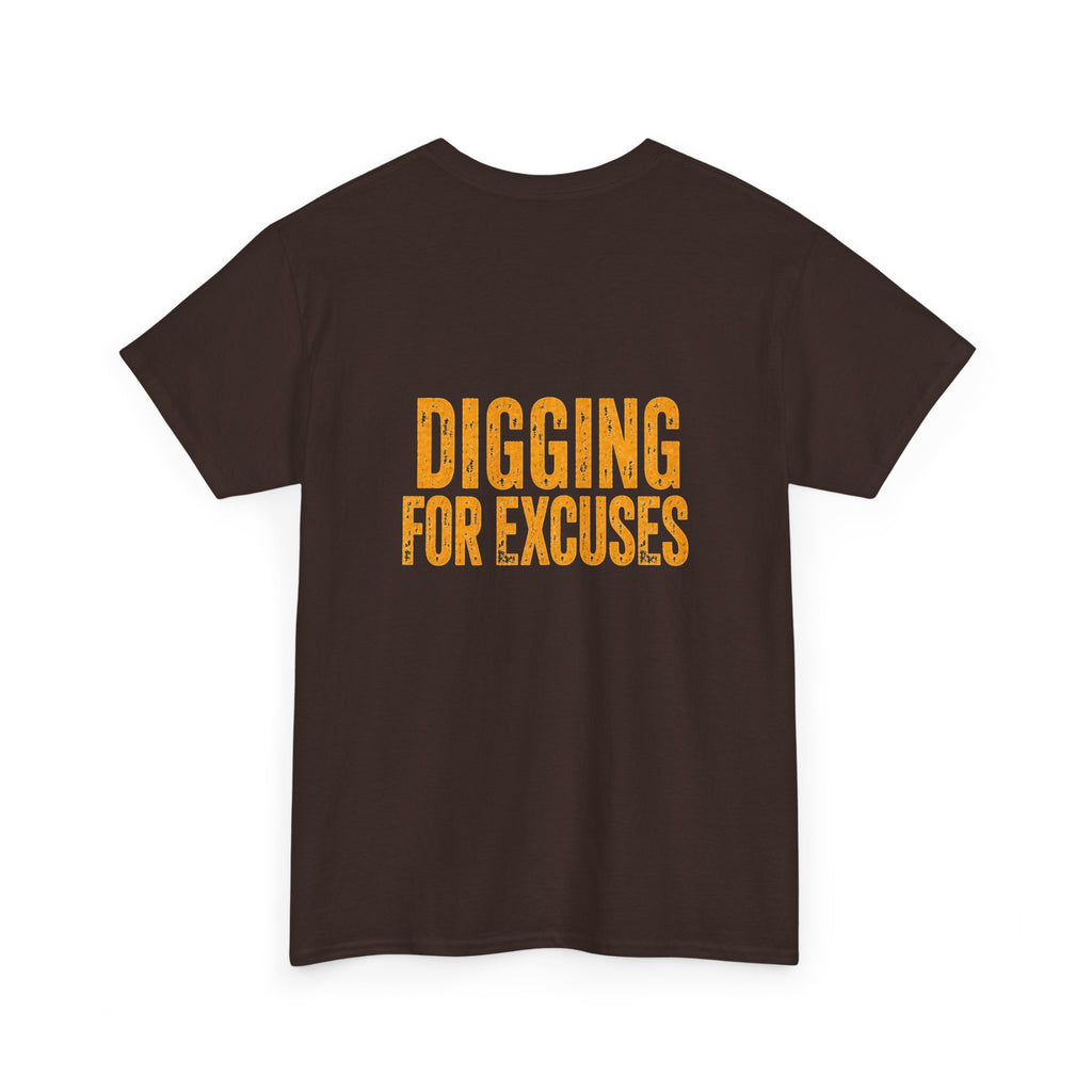 Night Shift Tee — "Digging For Excuses" Work Crew Shirt