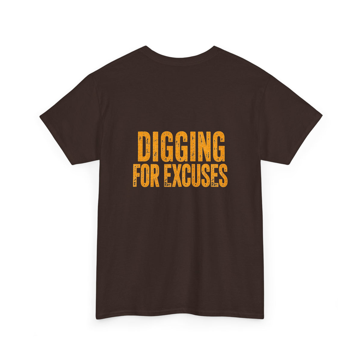 Night Shift Tee — "Digging For Excuses" Work Crew Shirt