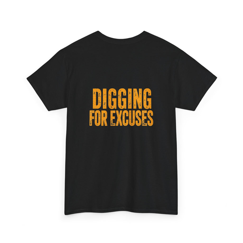 Night Shift Tee — "Digging For Excuses" Work Crew Shirt