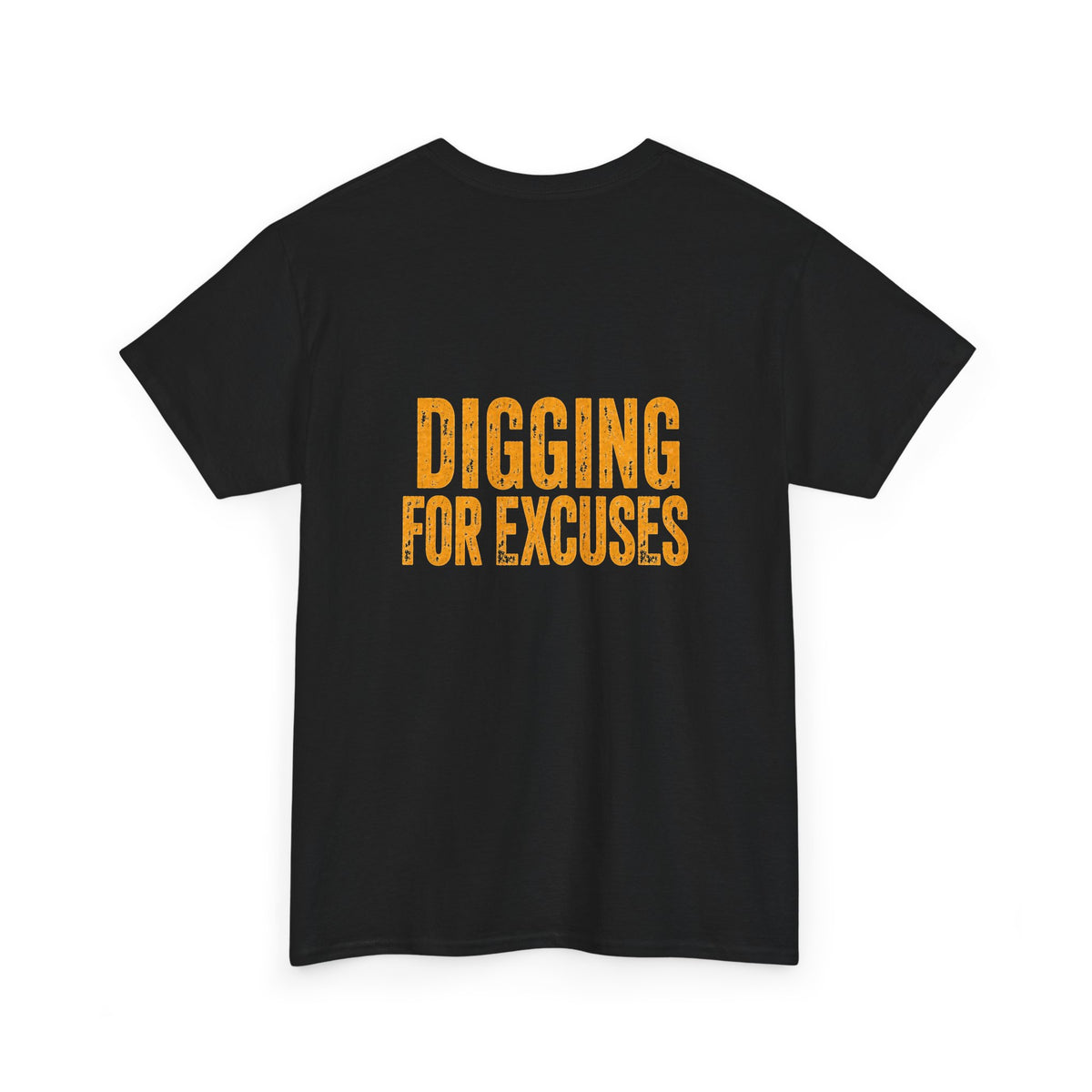 Night Shift Tee — "Digging For Excuses" Work Crew Shirt