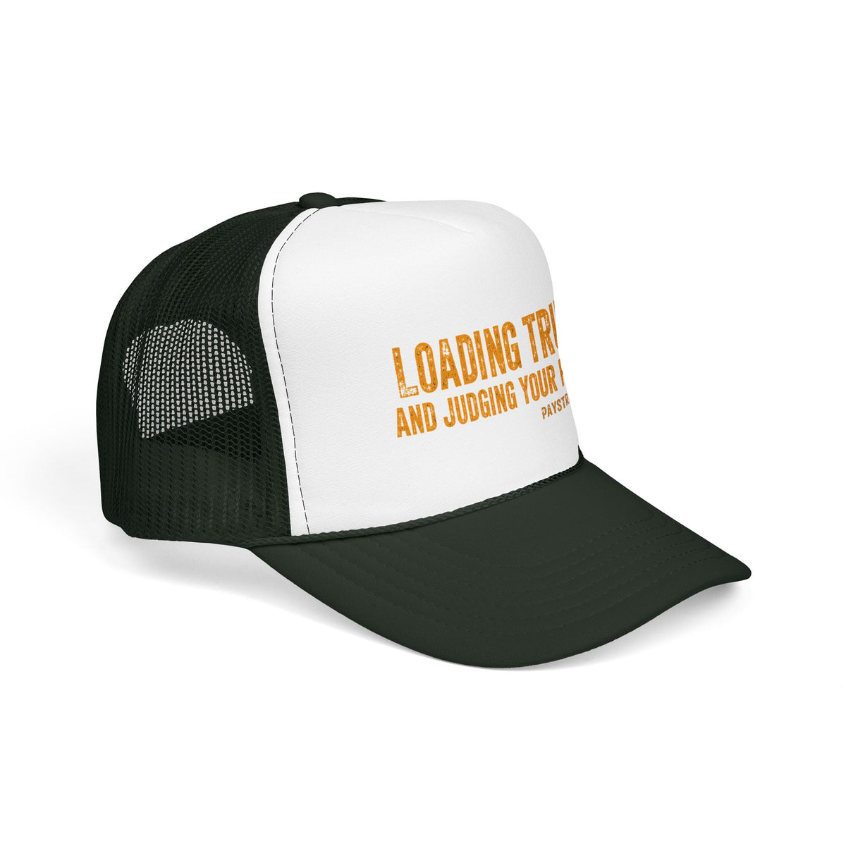 Trucker Hat — 'Loading Trucks and Judging Your Parking' Foam Mesh Cap