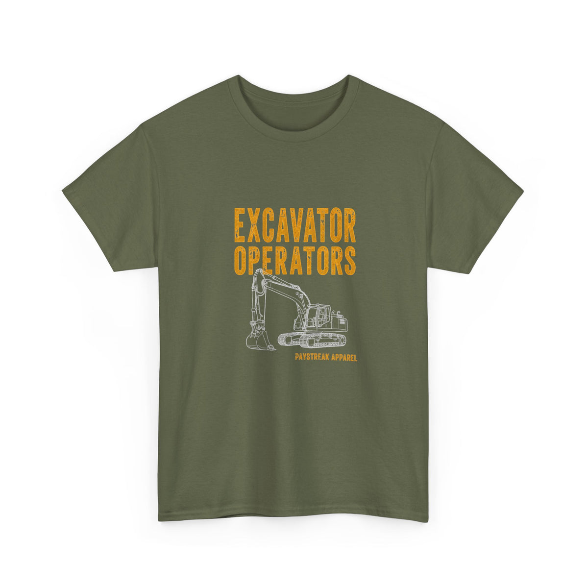 Excavator Operators T-Shirt — "Loading Trucks and Judging Your Parking"
