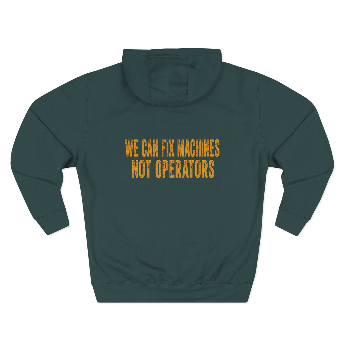Mechanics Hoodie — 'We Can Fix Machines, Not Operators' Relaxed Fleece Pullover