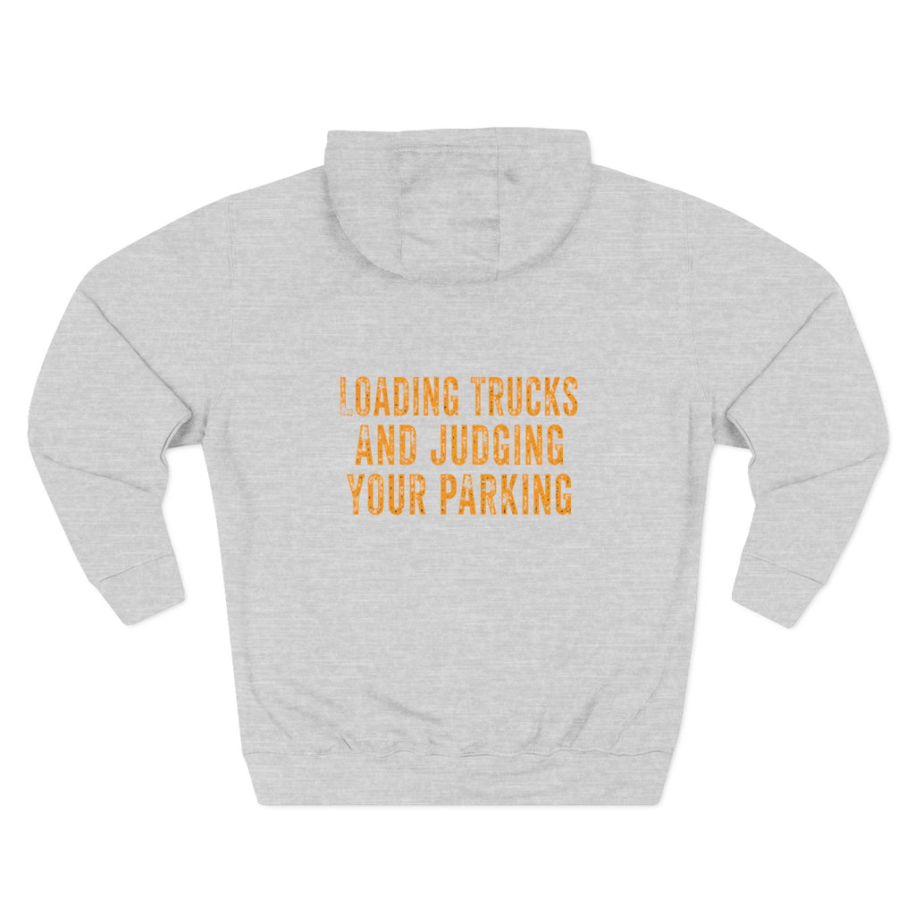 Excavator Operators Hoodie — 'Loading Trucks and Judging Your Parking'