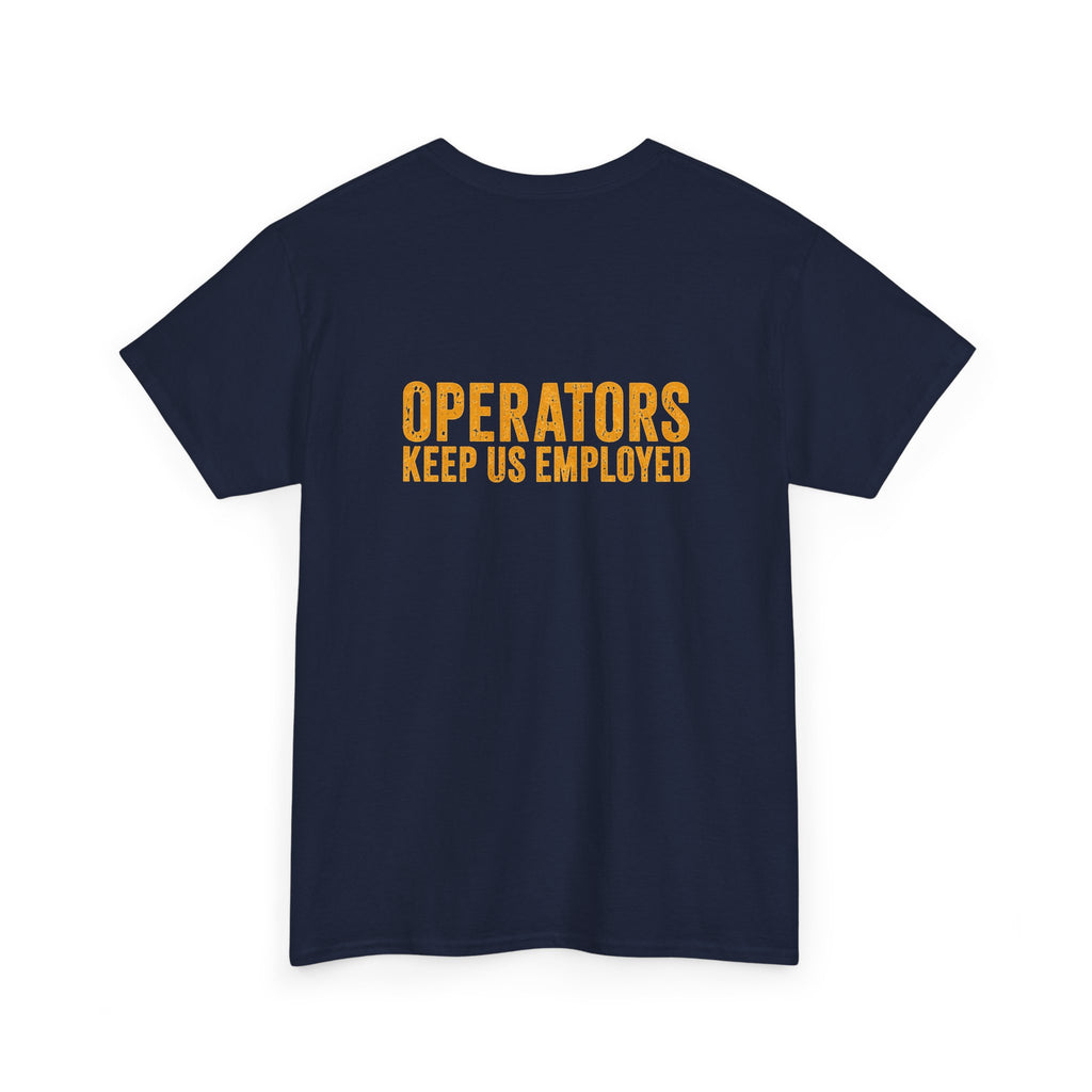 Mechanics Wrench Tee — "Operators Keep Us Employed" Work Shirt