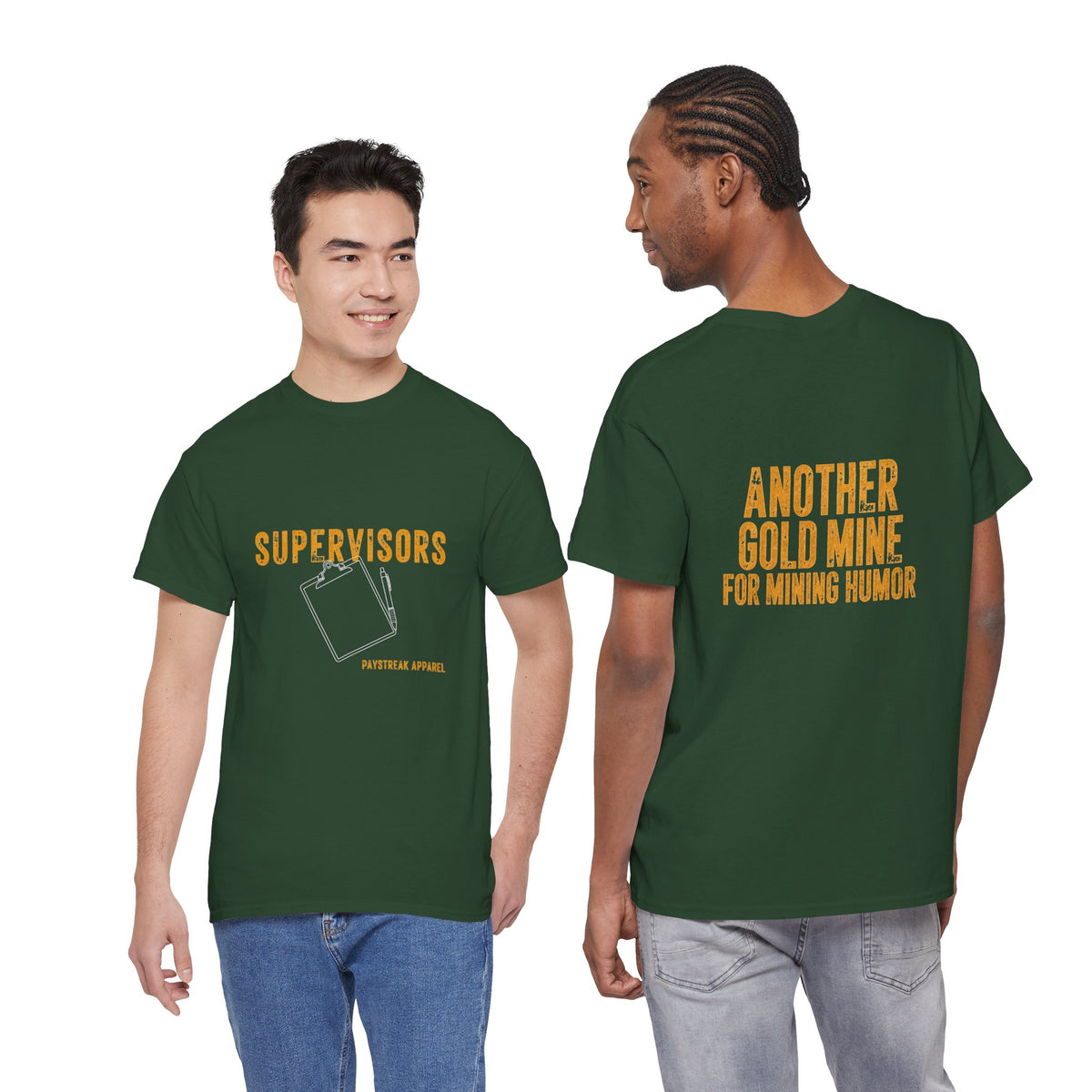 Mining Humor T-Shirt — "Supervisors" Front Pocket Design & "Another Gold Mine for Mining Humor" Back