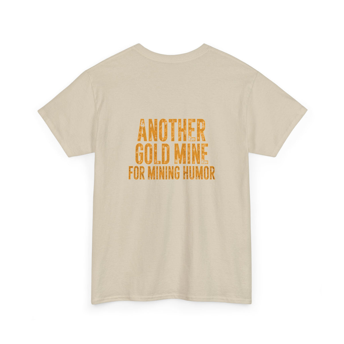Mining Humor T-Shirt — "Supervisors" Front Pocket Design & "Another Gold Mine for Mining Humor" Back