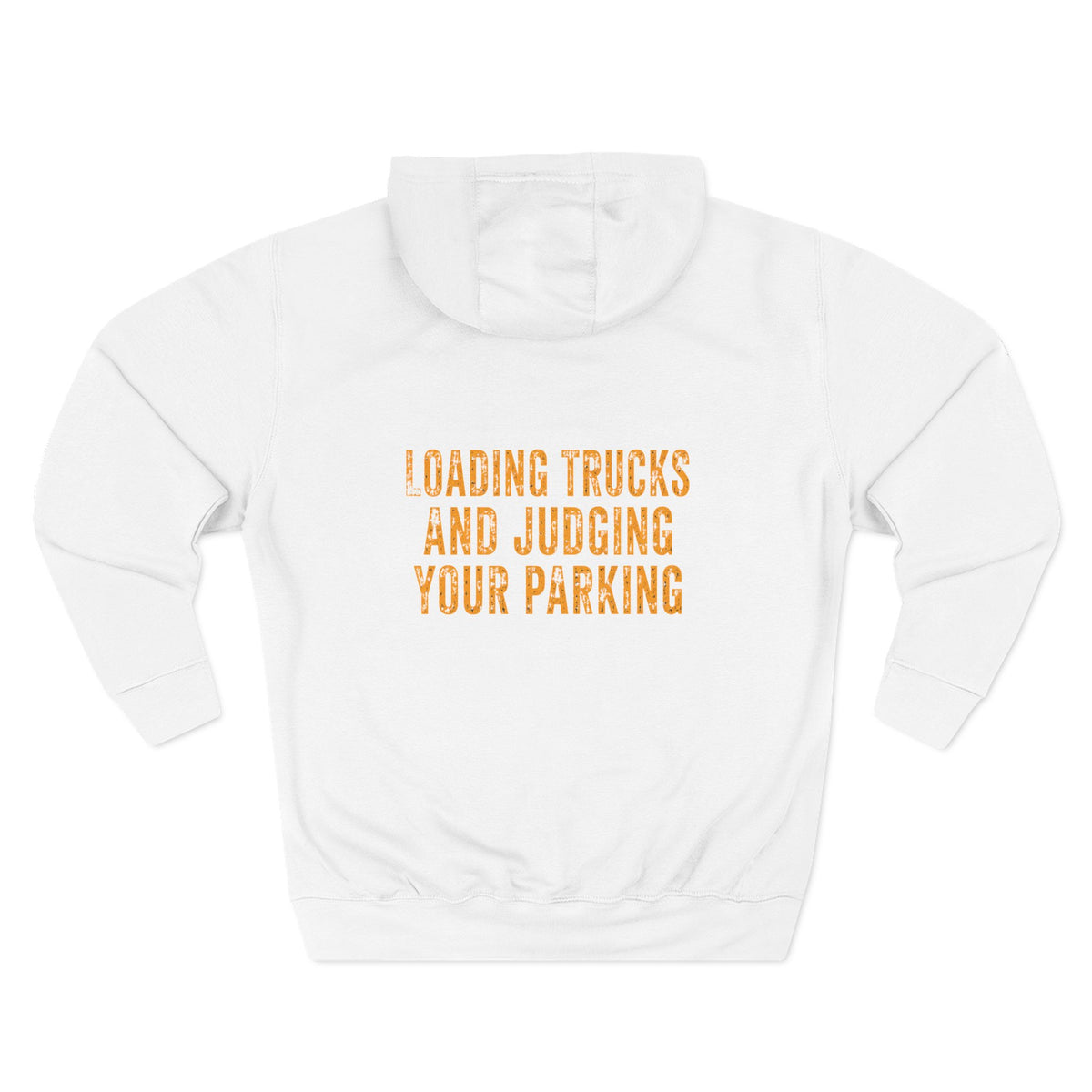 Excavator Operators Hoodie — 'Loading Trucks and Judging Your Parking'