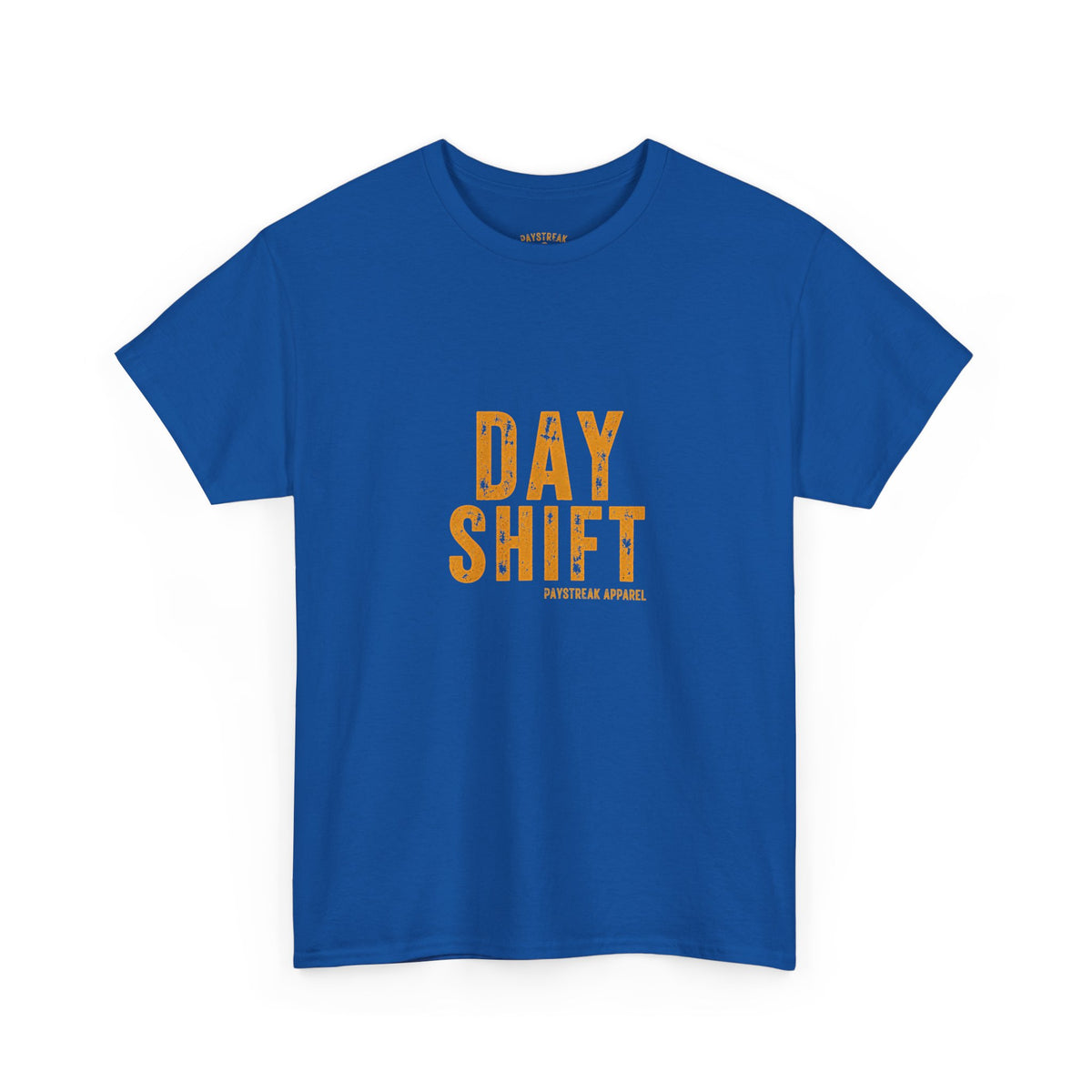 Day Shift T‑Shirt — 'Day Shift' Front, 'The Reason Why We Can't Have Nice Things' Back