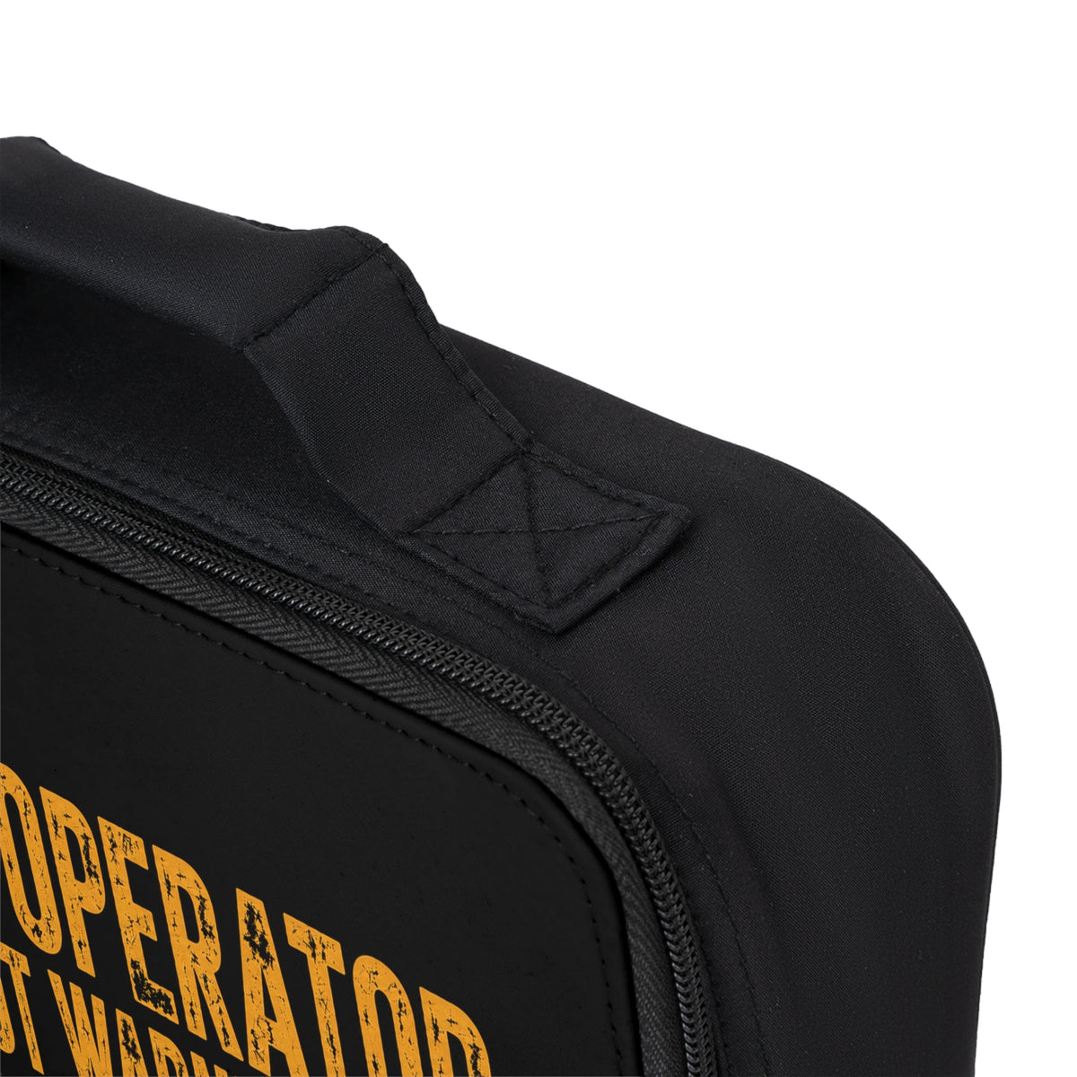 Operator Lunch Bag — "The Operator You Got Warned About" Insulated Lunch Box