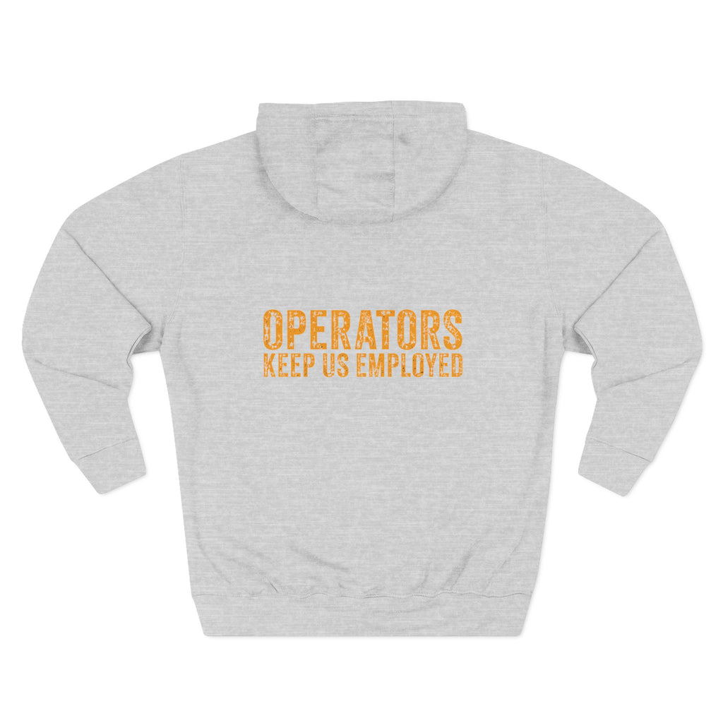 Mechanics Hoodie — 'Operators keep us employed' Relaxed Fleece Pullover