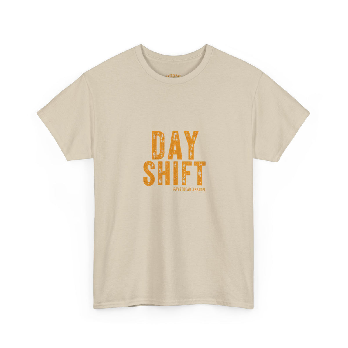 Day Shift T‑Shirt — 'Day Shift' Front, 'The Reason Why We Can't Have Nice Things' Back