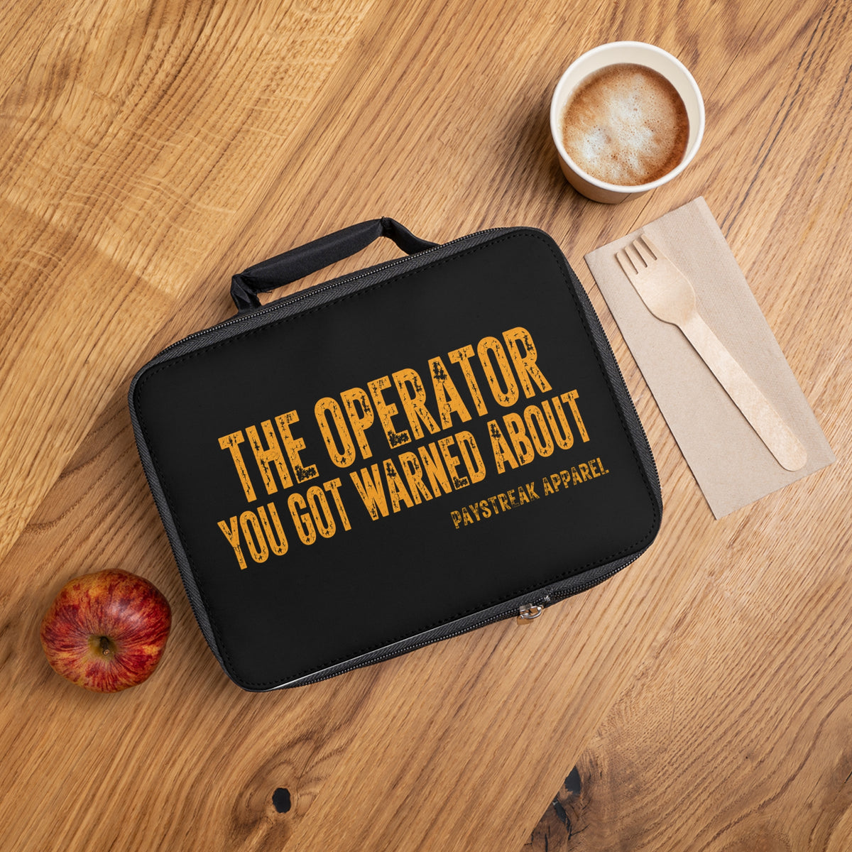 Operator Lunch Bag — "The Operator You Got Warned About" Insulated Lunch Box