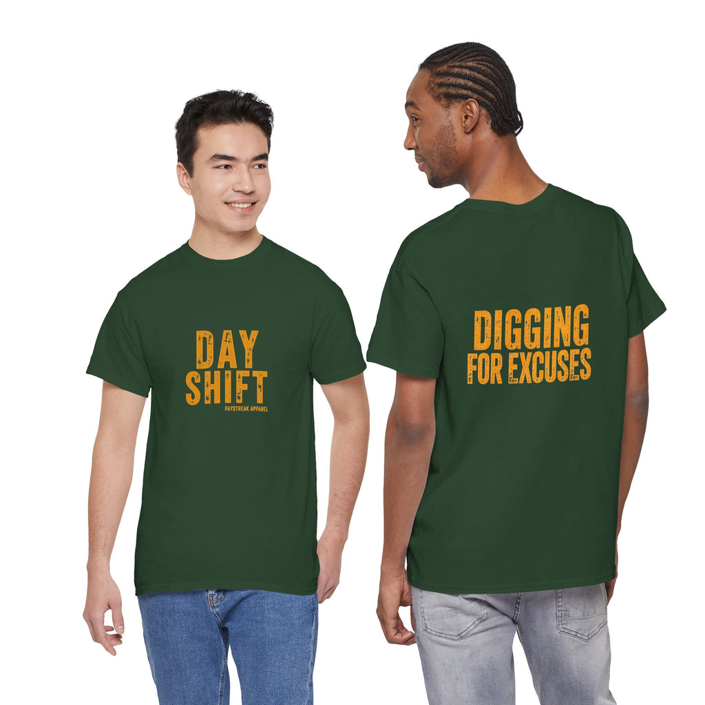 Day Shift "Digging for Excuses" Tee - Bold Workwear Graphic T-Shirt