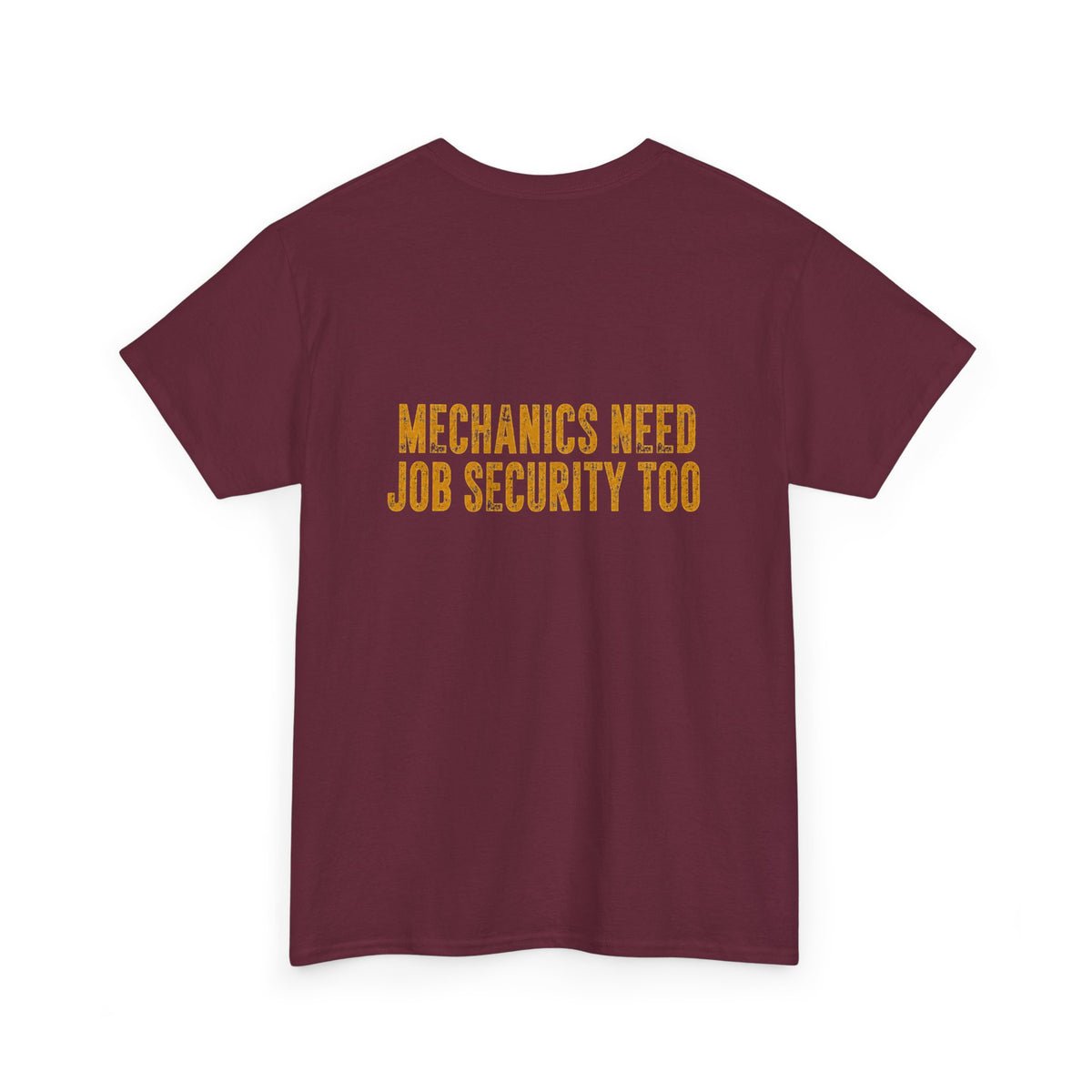 Every Operator Ever T-Shirt — 'Mechanics Need Job Security Too' Vintage Workwear Tee