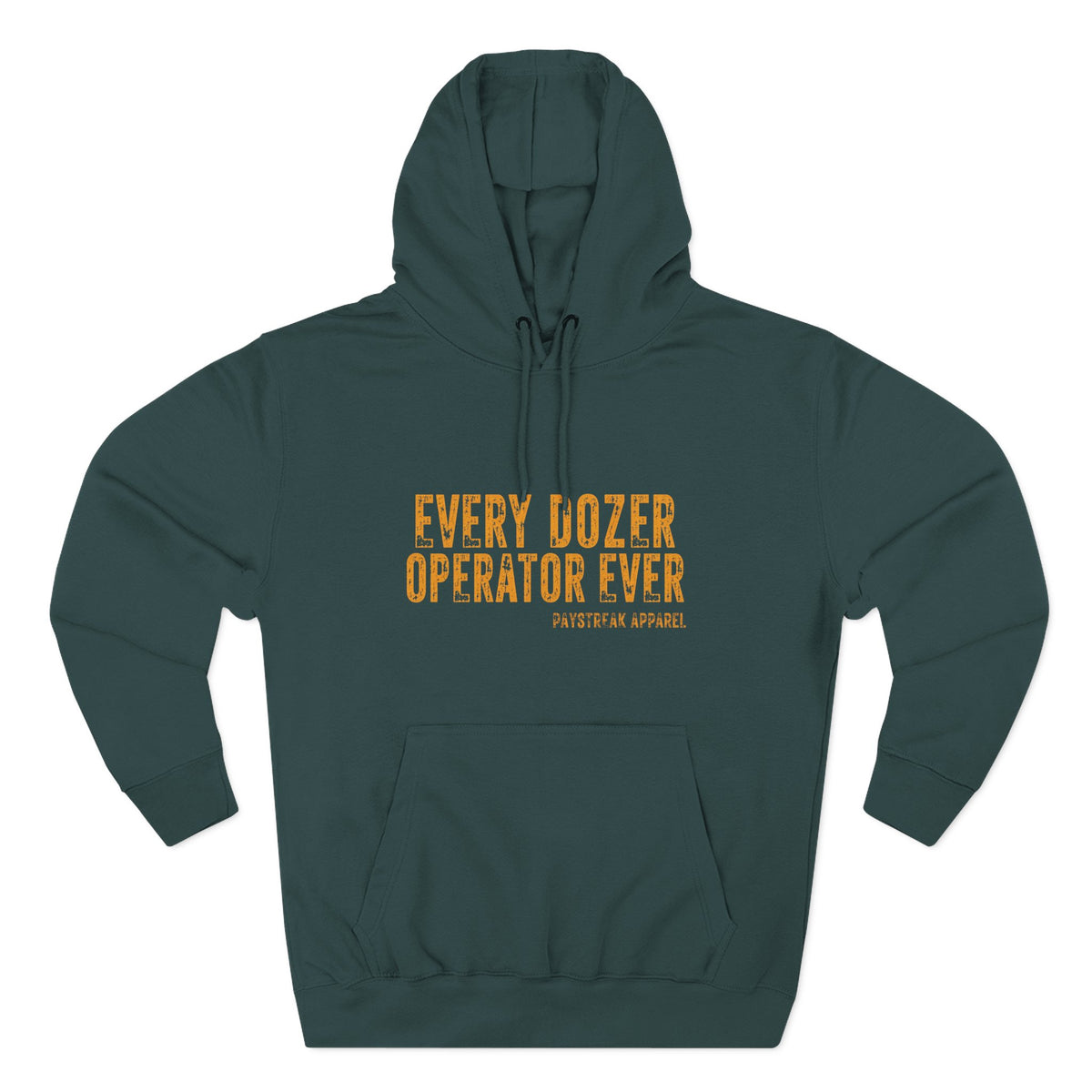 Dozer Operator Hoodie — 'Every Dozer Operator Ever' Distressed Workwear Hoodie