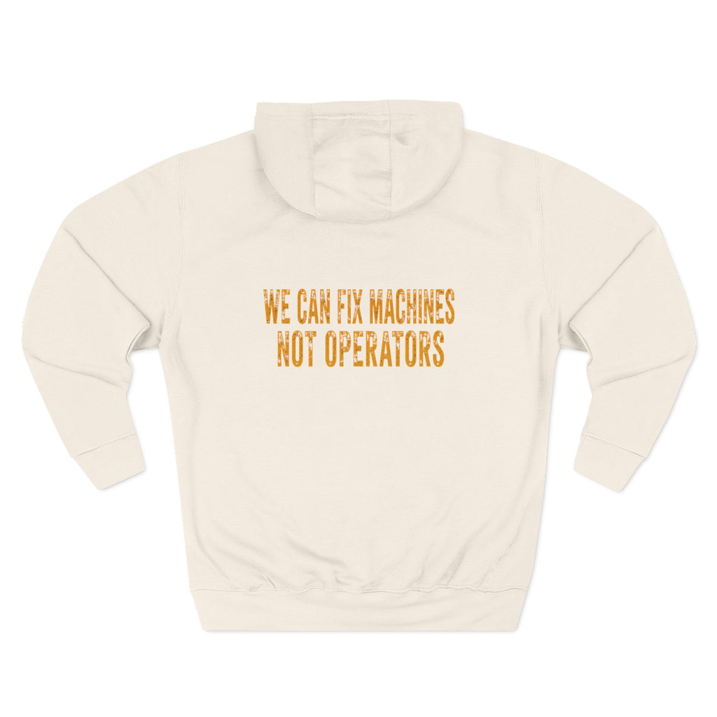 Mechanics Hoodie — 'We Can Fix Machines, Not Operators' Relaxed Fleece Pullover
