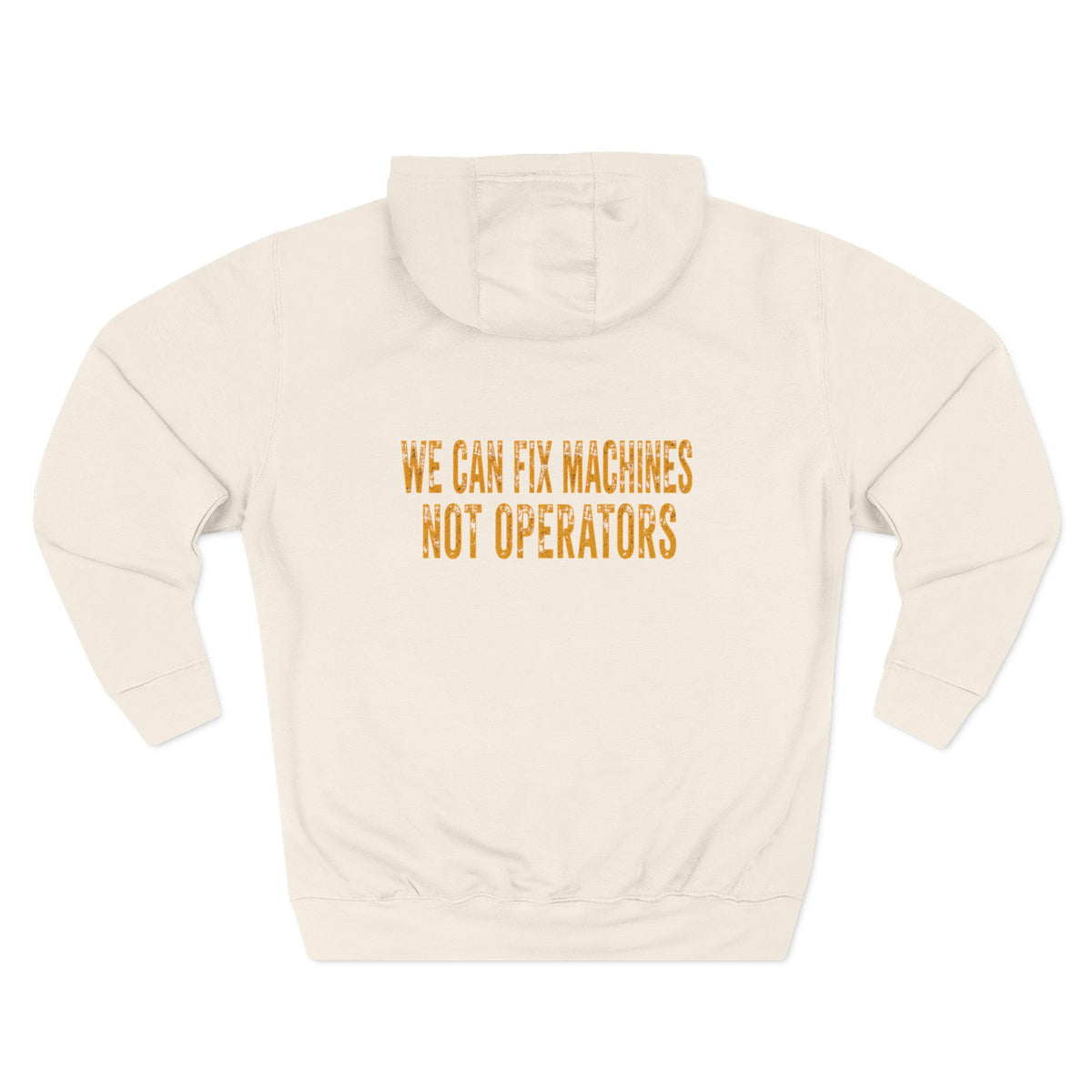 Mechanics Hoodie — 'We Can Fix Machines, Not Operators' Relaxed Fleece Pullover