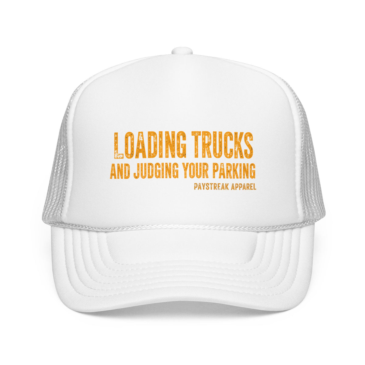 Trucker Hat — 'Loading Trucks and Judging Your Parking' Foam Mesh Cap