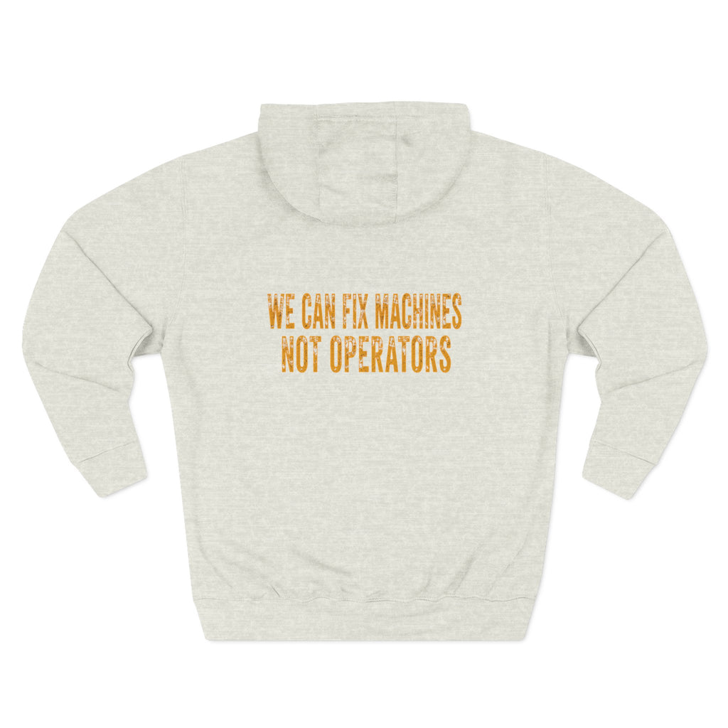 Mechanics Hoodie — 'We Can Fix Machines, Not Operators' Relaxed Fleece Pullover